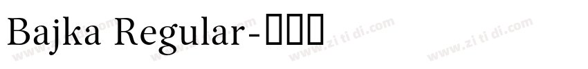 Bajka Regular字体转换